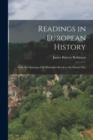 Readings in European History : From the Opening of the Protestant Revolt to the Present Day - Book