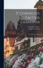 P. Cornelius Tacitus Germania : Text Mit Einer Karte - Book