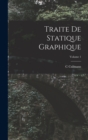 Traite De Statique Graphique; Volume 1 - Book