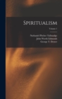 Spiritualism; Volume 1 - Book