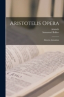 Aristotelis Opera : Historia Animalium - Book