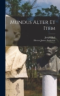 Mundus Alter Et Item - Book