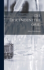 Die Descendenztheorie; - Book