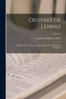 Oeuvres De Leibniz : Publiees Pour La Premiere Fois D'apres Les Manuscripts Originaux; Volume 7 - Book