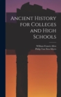 Ancient History for Colleges and High Schools - Book