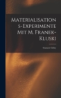 Materialisations-Experimente mit M. Franek-Kluski - Book
