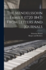 The Mendelssohn Family (1720 1847) From Letters And Journals - Book