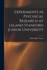 Experiments in Psychical Research at Leland Stanford Junior University - Book
