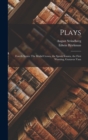 Plays : Fourth Series: The Bridal Crown, the Spook Sonata, the First Warning, Gustavus Vasa - Book