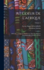 Au Coeur De L'afrique : 1868-1871, Voyages Et Decouvertes Dans Les Regions Inexplorees De L'afrique Centrale; Volume 2 - Book