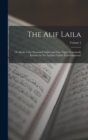 The Alif Laila : Or, Book of the Thousand Nights and One Night, Commonly Known As 'the Arabian Nights' Entertainments'; Volume 2 - Book