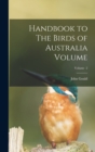 Handbook to The Birds of Australia Volume; Volume 2 - Book