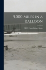 5,000 Miles in a Balloon - Book