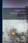 Cemetary Inscriptions - Book