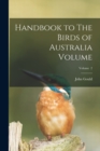 Handbook to The Birds of Australia Volume; Volume 2 - Book