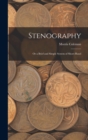 Stenography : Or a Brief and Simple System of Short-Hand - Book