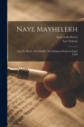 Naye mayhelekh : Ayin un Hevel: Der malekh: Fun eybigen frieden in ergits land - Book