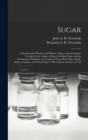 Sugar : A Handbook for Planters and Refiners, Being a Comprehensive Treatise On the Culture of Sugar-Yielding Plants, and the Manufacture, Refining, and Analysis of Cane, Beet, Palm, Maple, Melon, Sor - Book