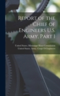 Report of the Chief of Engineers U.S. Army, Part 1 - Book