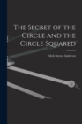 The Secret of the Circle and the Circle Squared - Book