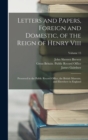 Letters and Papers, Foreign and Domestic, of the Reign of Henry Viii : Preserved in the Public Record Office, the British Museum, and Elsewhere in England; Volume 15 - Book