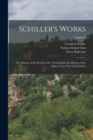 Schiller's Works : The History of the Revolt of the Netherlands. the History of the Thirty Years' War in Germany.; Volume 2 - Book