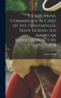 Esek Hopkins, Commander-in-chief of the Continental Navy During the American Revolution, 1775 to 1778 - Book