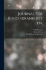 Journal fur Kinderkrankheiten. - Book