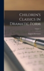 Children's Classics in Dramatic Form; Volume 4 - Book