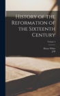 History of the Reformation of the Sixteenth Century; Volume 3 - Book