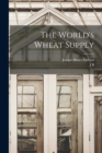 The World's Wheat Supply - Book