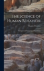 The Science of Human Behavior; Biological and Psychological Foundations - Book