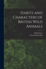 Habits and Characters of British Wild Animals - Book