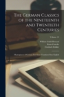 The German Classics of the Nineteenth and Twentieth Centuries : Masterpieces of German Literature Translated Into English; Volume 13 - Book