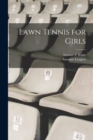 Lawn Tennis for Girls - Book