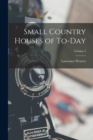 Small Country Houses of To-day; Volume 2 - Book