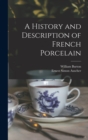A History and Description of French Porcelain - Book