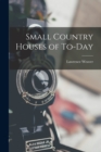 Small Country Houses of To-day - Book