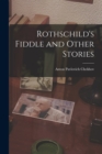 Rothschild's Fiddle and Other Stories - Book