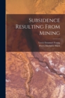 Subsidence Resulting From Mining - Book
