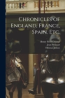 Chronicles of England, France, Spain, etc. - Book