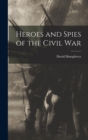 Heroes and Spies of the Civil War - Book