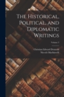 The Historical, Political, and Diplomatic Writings; Volume 3 - Book