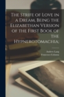 The Strife of Love in a Dream, Being the Elizabethan Version of the First Book of the Hypnerotomachia; - Book
