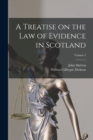 A Treatise on the law of Evidence in Scotland; Volume 2 - Book