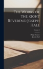 The Works of the Right Reverend Joseph Hall; Volume 4 - Book