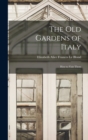 The old Gardens of Italy; how to Visit Them - Book