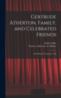 Gertrude Atherton, Family, and Celebrated Friends : Oral History Transcript / 198 - Book