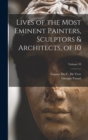 Lives of the Most Eminent Painters, Sculptors & Architects, of 10; Volume 10 - Book