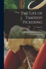 The Life of Timothy Pickering; Volume 01 - Book